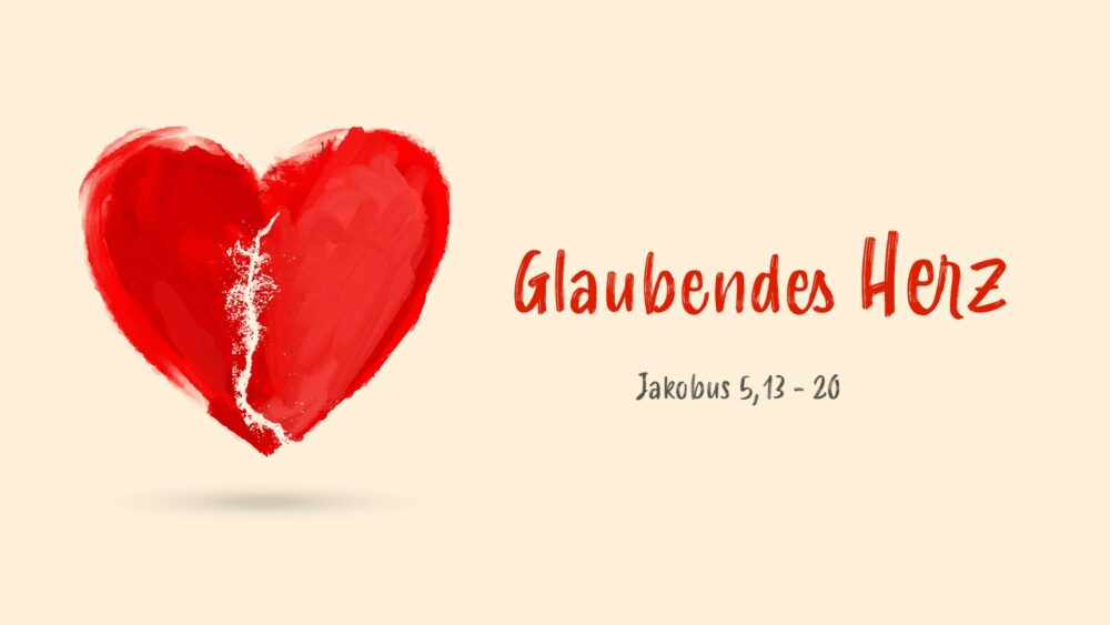 Glaubendes Herz