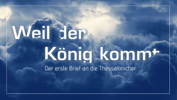 Weil der König kommt